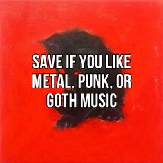 a black cat sitting on top of a red surface with the words save if you like metal, punk, or goth music