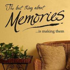 the best thing about memories is making them smile wall decal in black on yellow