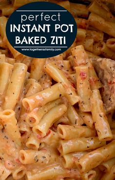 pasta with meat and sauce in a white bowl on top of a blue plate that says perfect instant pot baked ziti