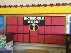 a bulletin board with the words incredible work on it in front of a classroom wall