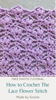 the crochet lace flower stitch pattern is shown