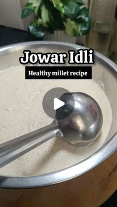 there is a spoon in the bowl with rice on it that says jowar idi healthy millet recipe