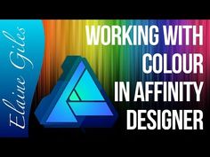 a colorful background with the words working with color in affinity designer