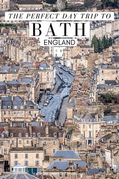 the perfect day trip to bath england