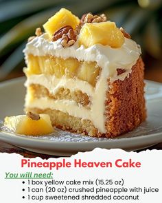 a piece of pineapple heaven cake on a white plate with the words you will need