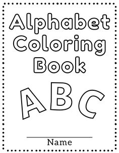 an alphabet coloring book with the letters abc and c in black on a white background