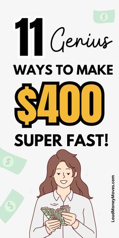 a woman holding money with the words genius ways to make $ 400 super fast