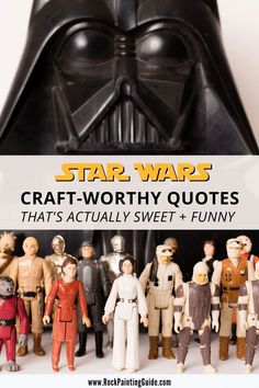 star wars craft - worthy quotes that's actually sweet and funny for all ages