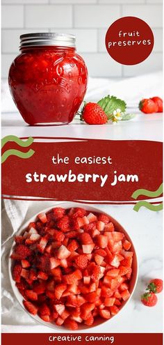 a bowl full of strawberries next to a jar of jam with the words, the earliest strawberry jam creative canning