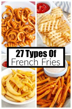 different types of french fries with text overlay that reads 27 types of french fries