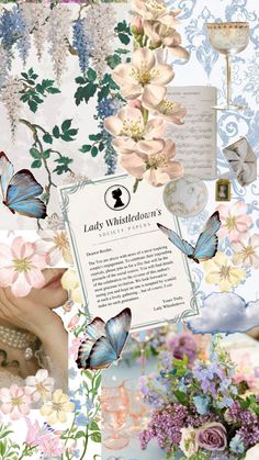 a collage with flowers and butterflies on it's side, including a card that says lady whittleton's