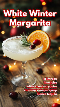 White Winter Margarita Recipe Winter White Sangria Recipe For A Crowd, Rosemary Cranberry Margarita, White Winter Cocktails, Christmas Margaritas Recipes, White Margarita Christmas, Christmas Cocktails Recipes Tequila, Holiday Drinks With Tequila, Winter Margarita Recipe, Winter Margaritas