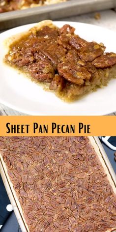 pecan pie on a white plate with the words sheet pan pecan pie