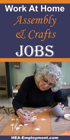 a woman sitting at a table working on crafts with the words work at home assembly and crafts jobs