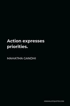 a black and white photo with the words action expressess priorities maha gandhi