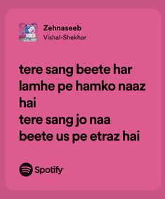 a pink background with the words,'tere sang beet ha lamhe pe han