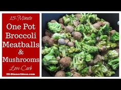 broccoli, meatballs and mushrooms in a pan with the words one pot broccoli meatballs and mushrooms