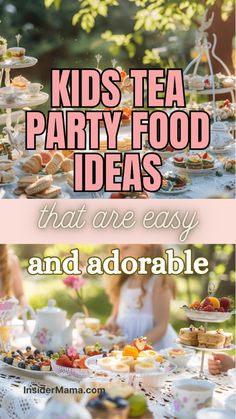 kids tea party food ideas that are easy and adorable