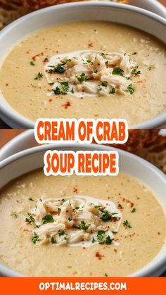 two bowls of cream of crab soup with bread in the background and text overlay that reads, cream of crab soup recipe