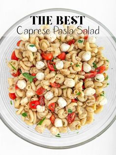 the best caprese pasta salad in a glass bowl