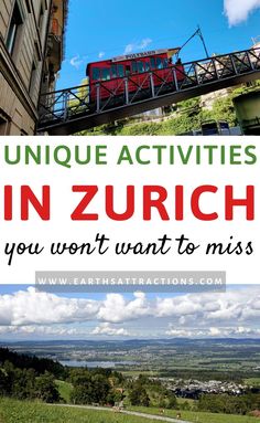 an image with the words unique activities in zurch you won't want to miss