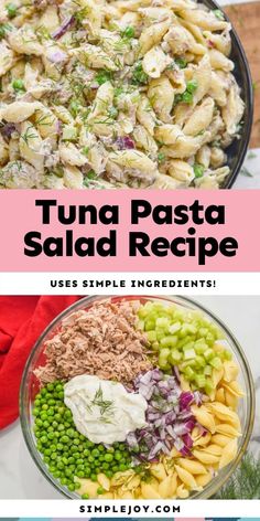 tuna pasta salad recipe in a bowl with the title above it