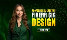 a woman standing in front of a green background with the words fiver gig design