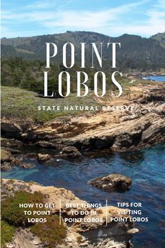 the front cover of point lobos state natural reserve, with text overlaying it