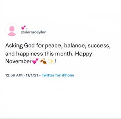 the tweet is asking god for peace, balance, success and happiness this month happy november