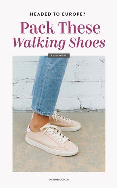 Comfortable Travel Shoes, Best Travel Shoes, Travel Shoes Women, Best Shoes For Travel, Stylish Walking Shoes, European Travel Outfit, Travel Sneakers, Comfortable Walking Shoes, Best Walking Shoes