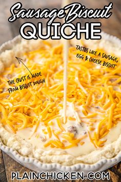 an image of a pie with cheese being poured into it and the words, sausage biscuit quiche