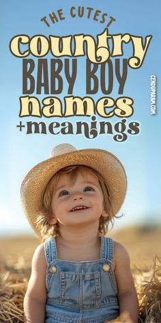 Looking for baby name inspiration? How about some cute baby boy name ideas? Check out this list of rustic country boy names and meanings! strong handsome country boy names. Rugged country boy names. Western country boy names. southern country boy names. rugged boy names. tough boy names. Manly boy names. cool baby boy names. cowboy names. cute country boy names. country boy baby names and meanings. cute cowboy names. wild west boy names. baby names and meanings.