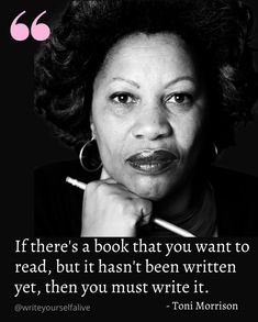 Toni Morrison, Writing Tips, You Must, Writing, In This Moment, Quotes, Books