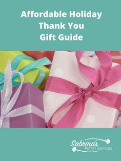 gift boxes with pink ribbon and polka dot bows on them are the words, how to get an afordable holiday thank you gift guide