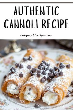 chocolate chip stuffed cannoli recipe on a plate with text overlay that reads, authentic cannoli recipe