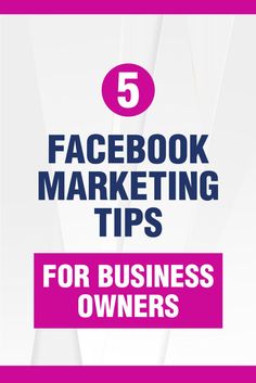 facebook marketing tips for business owners