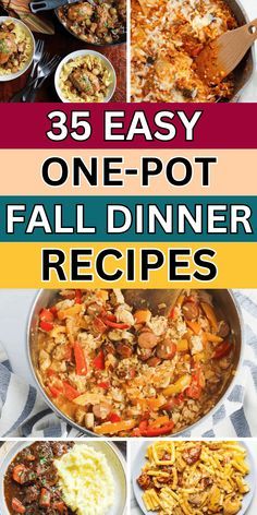 the cover of 35 easy one pot fall dinner recipes