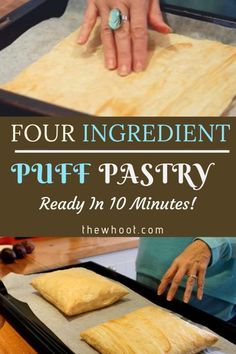 four ingredient puff pastry ready in 10 minutes with text overlay that reads four ingredient puff pastry ready in 10 minutes