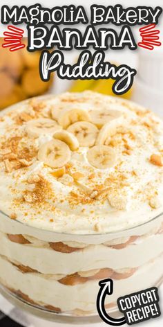 a close up of a banana pudding in a glass dish with the title above it