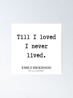 an image of a quote that says, i'll't loved i never lived