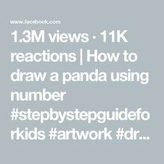 the text reads, 1 3m views 11k reactions how to draw a panda using number