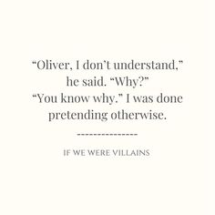 an image with the quote, if we were villaines