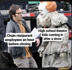 a man standing next to a creepy clown on the side of a truck with text reading, chain restaurant kids coming in after a show before closing