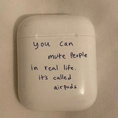 an airpods with writing written on it that says you can mutate people in real life