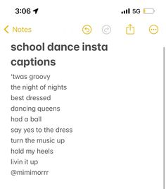 an iphone screen with the words school dance insta captions