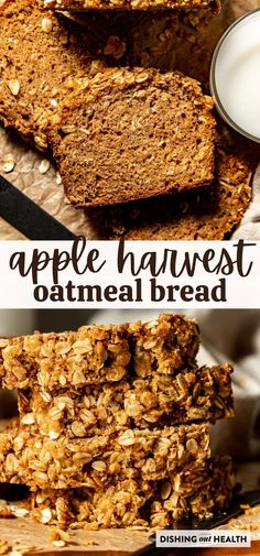 apple harvest oatmeal bread is stacked on top of each other