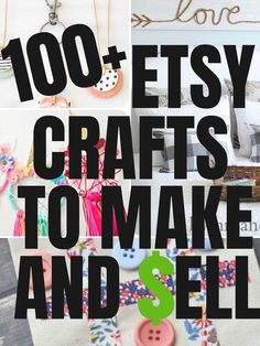 the words 100 etsy crafts to make and sell are shown in black, white, and green