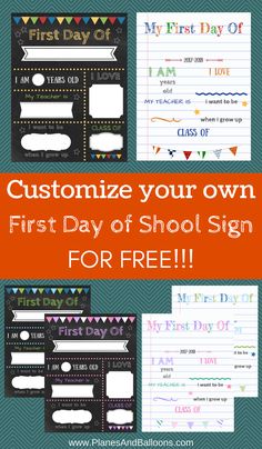 the first day of school sign is shown with text that reads, customize your own first