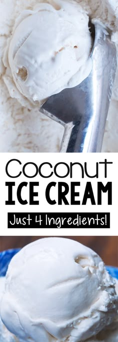 an ice cream recipe is shown in this collage with the words, coconut ice cream just 1 ingredients