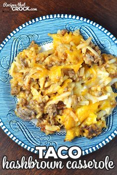 taco hashbrown casserole on a blue plate with the title above it